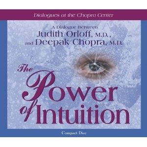 Power of Intuition Dialogues at the Chopra Center for Well Being Epub