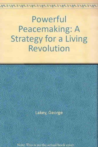 Powerful Peacemaking A Strategy for a Living Revolution PDF