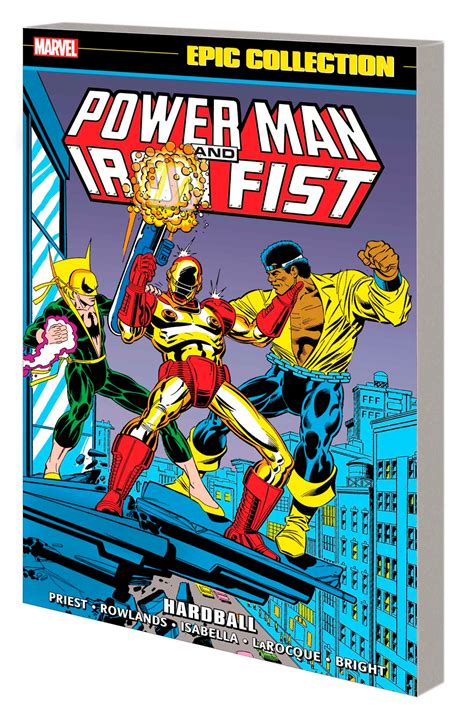 Powerman and Iron Fist: The Ultimate Guide to the Dynamic Duo