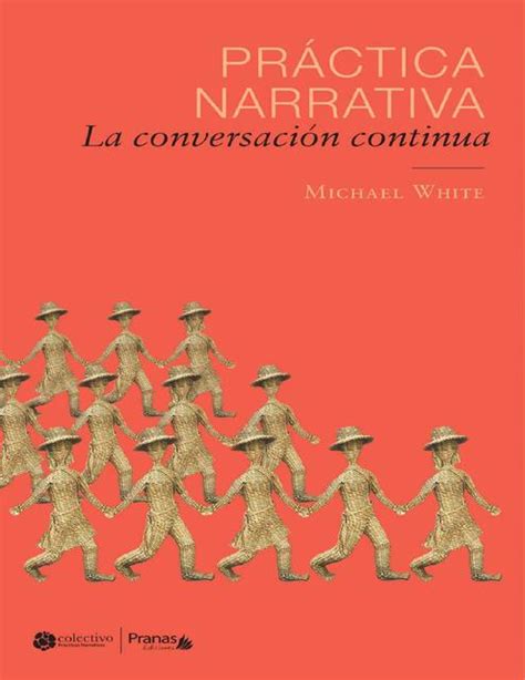 Práctica narrativa La conversación continua Spanish Edition Reader