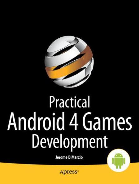 Practical Android 4 Games Development Reader