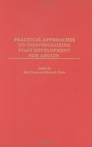 Practical Approaches to Individualizing Staff Development for Adults 1st Edition Reader
