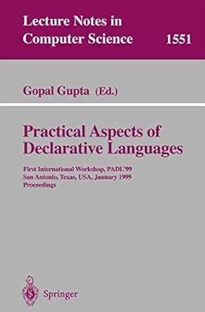 Practical Aspects of Declarative Languages First International Workshop PDF