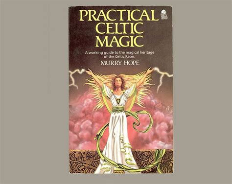 Practical Celtic Magic A Working Guide to the Magical Heritage of the Celtic Races Ebook Reader
