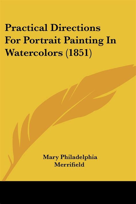 Practical Directions For Portrait Painting In Watercolors (1851) PDF