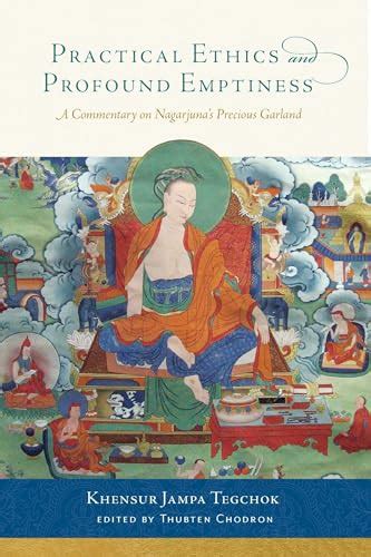 Practical Ethics and Profound Emptiness A Commentary on Nagarjuna s Precious Garland Kindle Editon