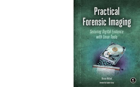 Practical Forensic Imaging Securing Evidence Reader