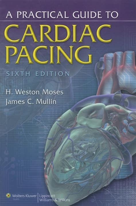 Practical Guide to Cardiac Pacing Kindle Editon