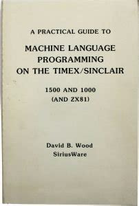 Practical Guide to Machine Language Programming on the Timex Sinclair 1000 Epub