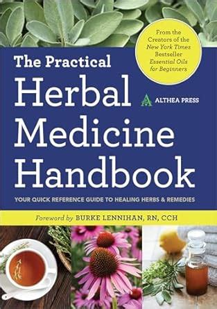 Practical Herbal Medicine Handbook Your Quick Reference Guide to Healing Herbs and Remedies Kindle Editon