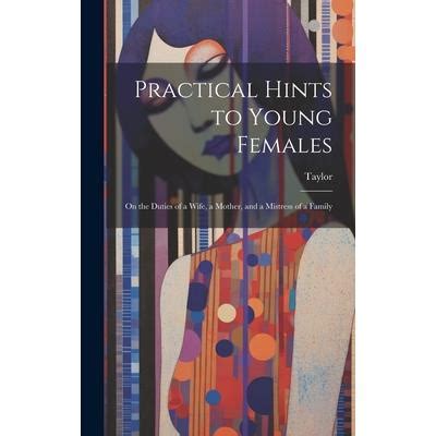 Practical Hints to Young Females Reader