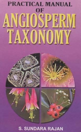 Practical Manual of Angiosperm Taxonomy 1st Edition Kindle Editon