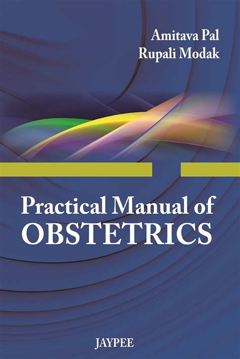 Practical Manual of Obstetrics; With the Four Obstetric Tables of Pajot Reader