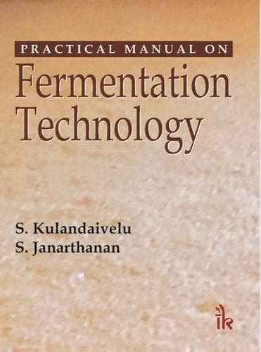 Practical Manual on Fermentation Technology Reader