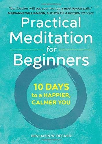 Practical Meditation for Beginners 10 Days to a Happier Calmer You Epub