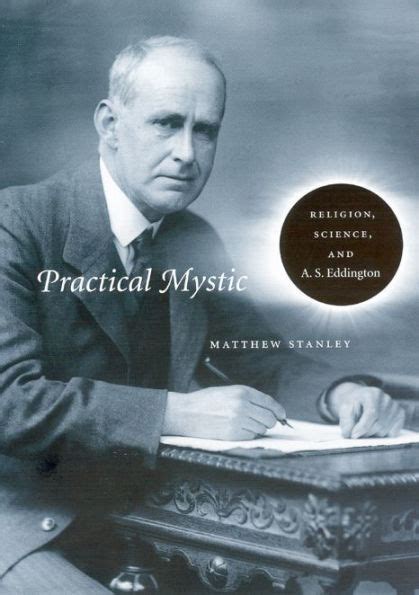 Practical Mystic Religion, Science, and A. S. Eddington Reader