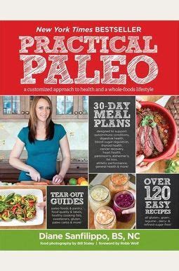 Practical Paleo 2nd Edition Updated and Expanded A Customized Approach to Health and a Whole-Foods Lifestyle Doc