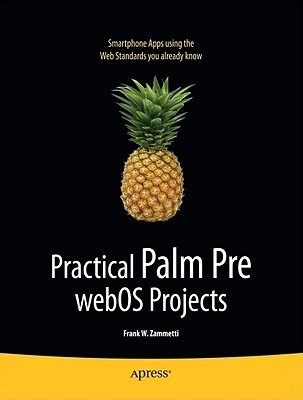 Practical Palm Pre WebOS Projects Kindle Editon