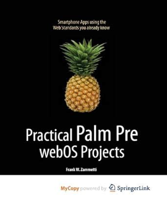 Practical Palm Pre WebOS Projects Kindle Editon