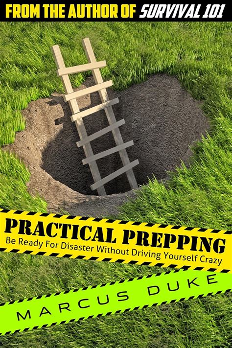 Practical Prepping Be Ready For Disaster Without Driving Yourself Crazy Epub