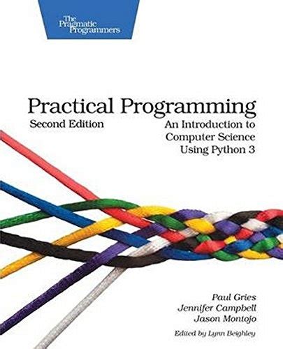 Practical Programming An Introduction to Computer Science Using Python Pragmatic Programmers Doc
