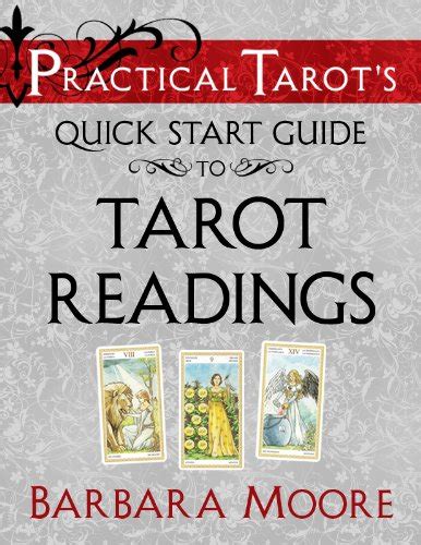 Practical Tarot s Quick Start Guide to Tarot Readings Practical Tarot s Quick Start Guides Book 2 Epub