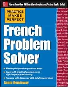 Practice Makes Perfect French Problem Solver EBOOK With 90 Exercises Kindle Editon