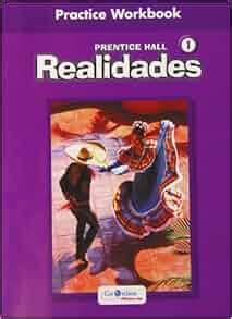 Practice Workbook Prentice Hall Realidades 1 Answers Reader