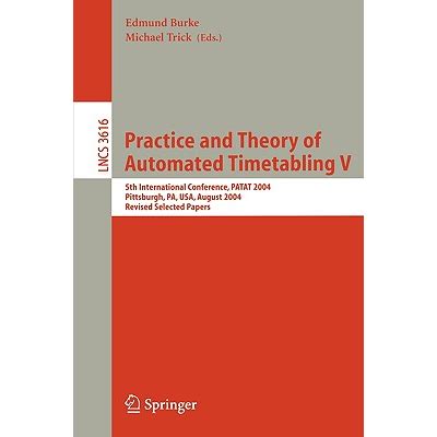 Practice and Theory of Automated Timetabling V 5th International Conference PDF