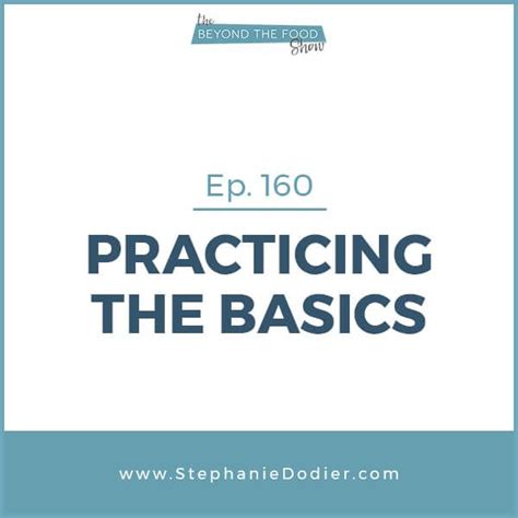 Practice the Basics: