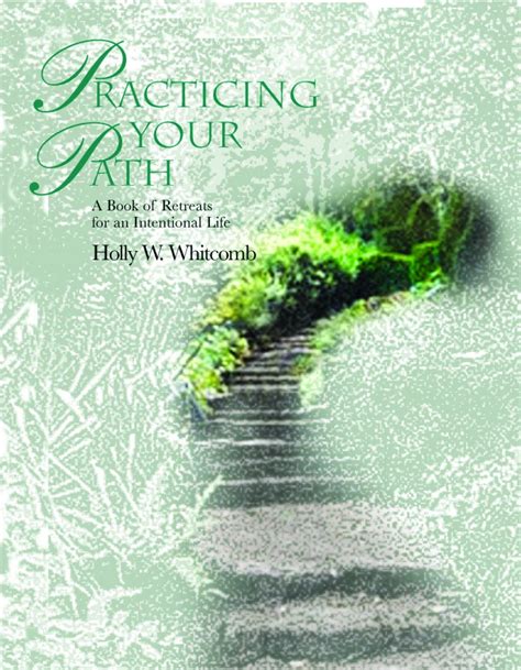 Practicing Your Path: A Book of Retreats for an Intentional Life Doc