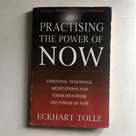 Practising The Power Of Now Meditations Exercises and Core Teachings from The Power of Now