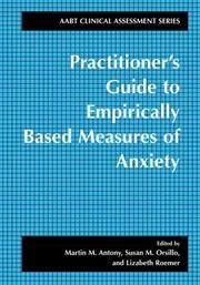 Practitioner s Guide to Empirically Based Measures of Anxiety ABCT Clinical Assessment Series Epub