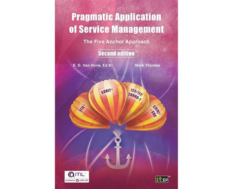 Pragmatic Application of Service Management The Five Anchor Approach Doc