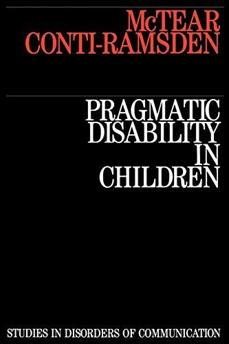 Pragmatic Disability in Children Assessment and Intervention Reader