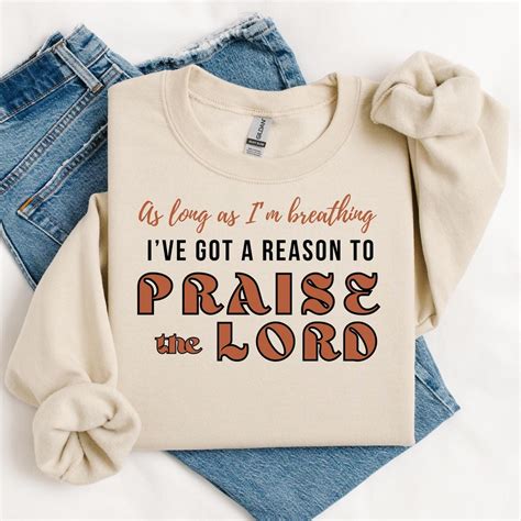 Praise the Lord Sweatshirt: A Symbol of Faith and Inspiration