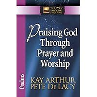 Praising God Through Prayer and Worship: Psalms (The New Inductive Study Series) Epub