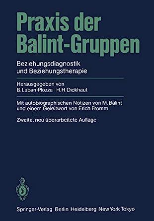 Praxis der Balint-Gruppen Beziehungsdiagnostik und Beziehungstherapie German Edition PDF