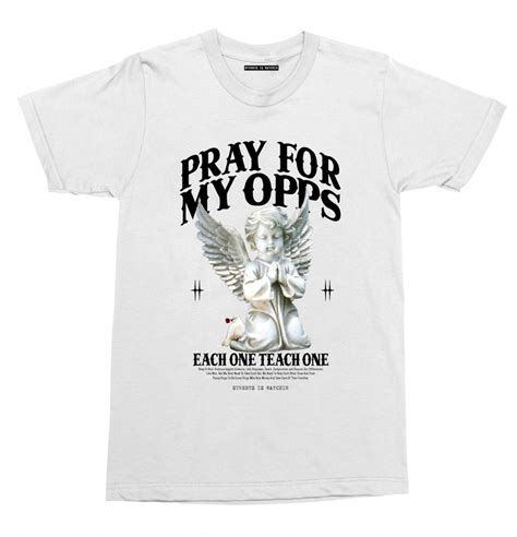 Pray for My Opps Shirt: A Symbol of Resilience and Hope