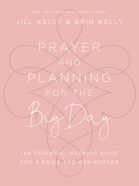 Prayer and Planning for the Big Day The Essential Wedding Guide for a Bride and Her Mother Reader