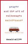 Prayer and the Art of Volkswagen Maintenance Kindle Editon