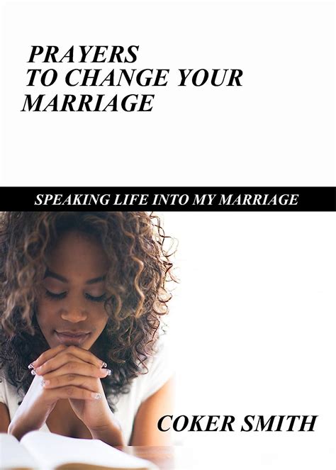 Prayer to Change your Marriage Speaking Life into my Marriage Kindle Editon