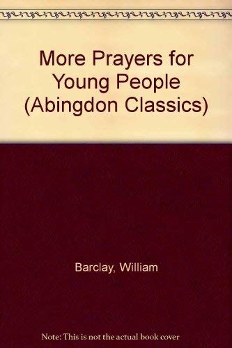 Prayers For Young People Abingdon Classic Abingdon Classics Reader