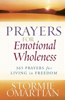 Prayers for Emotional Wholeness 365 Prayers for Living in Freedom Reader