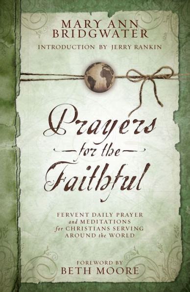 Prayers for the Faithful Fervent Daily Prayer and Meditations for Christians Serving Around the World Kindle Editon