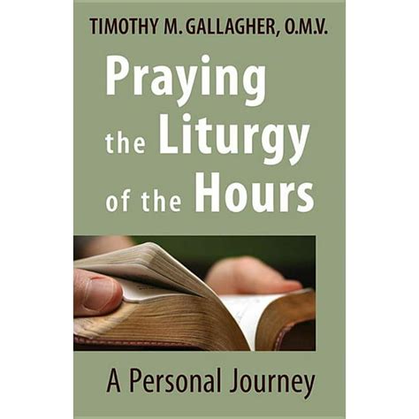 Praying the Liturgy of the Hours A Personal Journey Kindle Editon