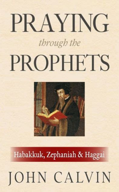 Praying through the Prophets Habakkuk Zephaniah and Haggai Doc