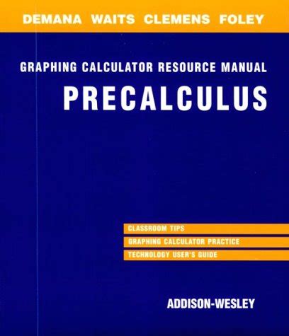 Precalculus Functions and Graphs Graphing Calculation Resource Manual Doc