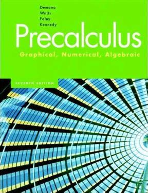 Precalculus Graphical Numerical Algebraic 7th Edition Answer Key PDF