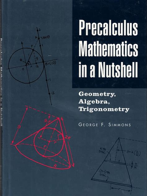 Precalculus Mathematics in a Nutshell Geometry, Algebra, Trigonometry Doc